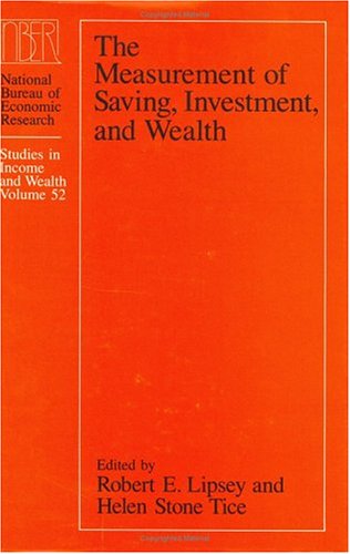 Cover of The Measurement of Saving, Investment, and Wealth