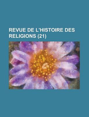 Book cover for Revue de L'Histoire Des Religions (21)