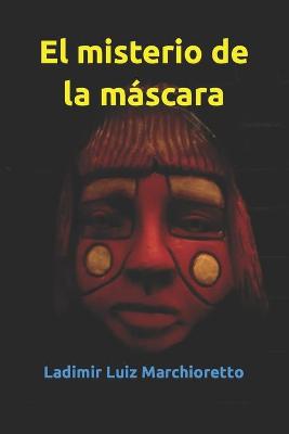 Book cover for El misterio de la máscara