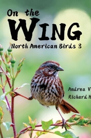 Cover of On the Wing - North American Birds 3