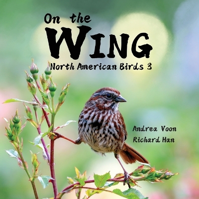 Book cover for On the Wing - North American Birds 3