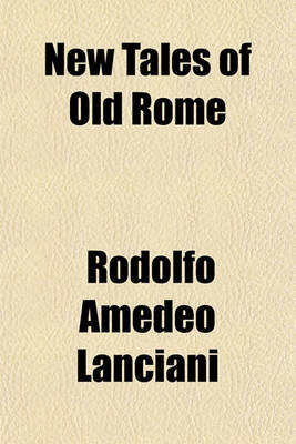 Book cover for New Tales of Old Rome