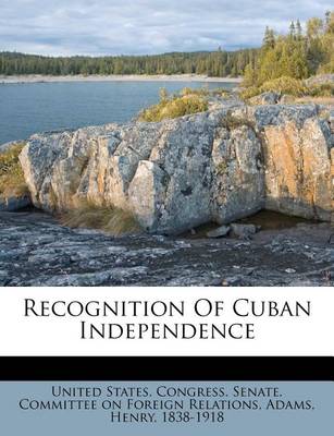 Book cover for Recognition of Cuban Independence