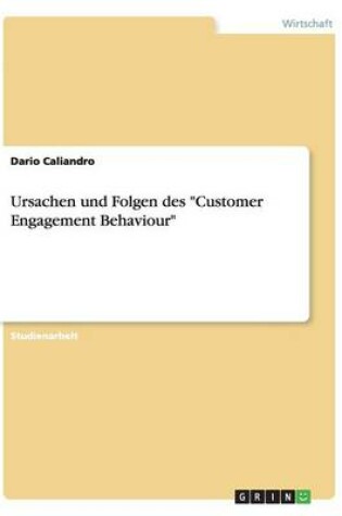 Cover of Ursachen und Folgen des "Customer Engagement Behaviour"