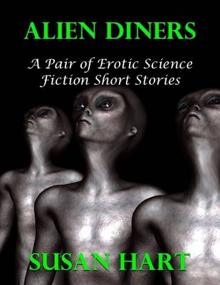 Book cover for Alien Diners: A Pair of Erotic Science Fiction Short Stories