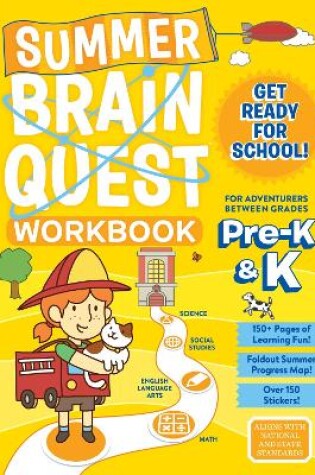 Cover of Summer Brain Quest: Between Grades Pre-K & K