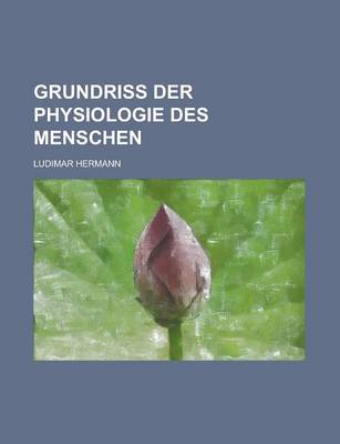 Book cover for Grundriss Der Physiologie Des Menschen