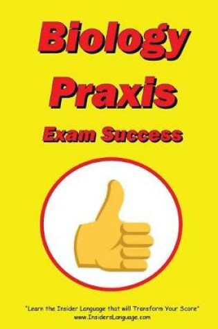 Cover of Biology Praxis Exam Success