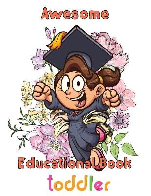 Book cover for Awesome Educational Book Toddler