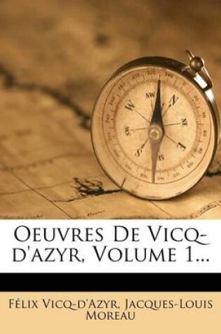 Cover of Oeuvres De Vicq-d'azyr, Volume 1...