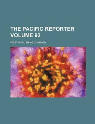 Book cover for The Pacific Reporter Volume 92