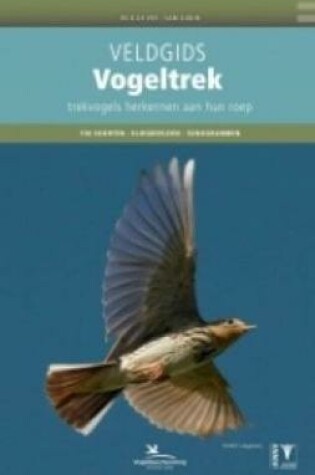 Cover of Veldgids Vogeltrek: Trekvogels Herkennen aan Hun Roep