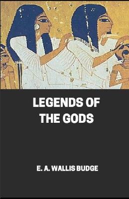 Book cover for Legends Of The Ancient Egyptian Gods illustrated