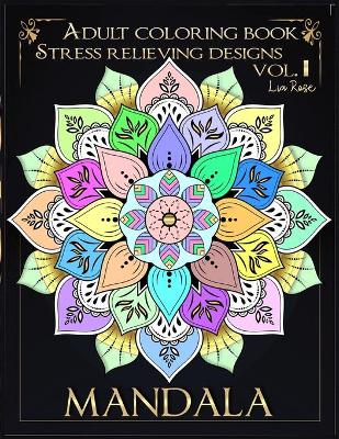 Book cover for Mandala Adult Coloring Book Stress Relieving Designs vol.I