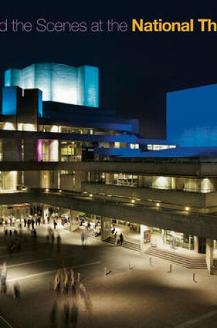 Cover of Behind the Scenes at the National Theatre