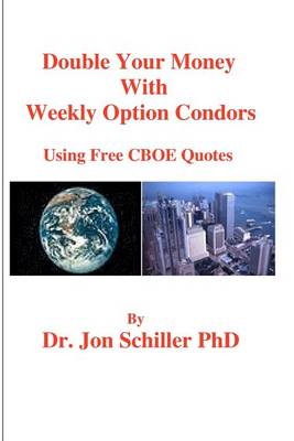 Book cover for Double Your Money with Weekly Options Condors