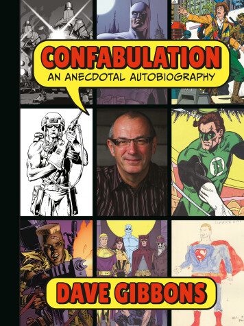 Book cover for Confabulation: An Anecdotal Autobiography by Dave Gibbons