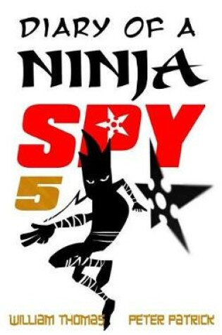 Cover of Diary of a Ninja Spy 5