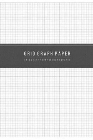 Cover of Grid Graph Paper 1/8 Inch Squares