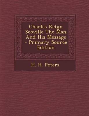 Book cover for Charles Reign Scoville the Man and His Message