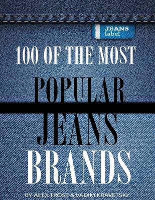 Book cover for 100 of the Most Popular Jeans Brands