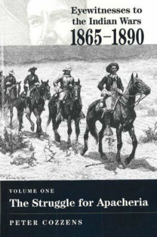 Cover of Eyewitnesses to the Indian Wars - Volume 1