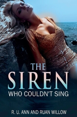 Cover of The Siren Who Couldn't Sing