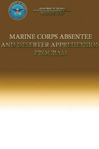 Cover of Marine Corps Absentee and Deserter Apprehension Program