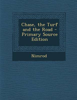 Book cover for Chase, the Turf and the Road