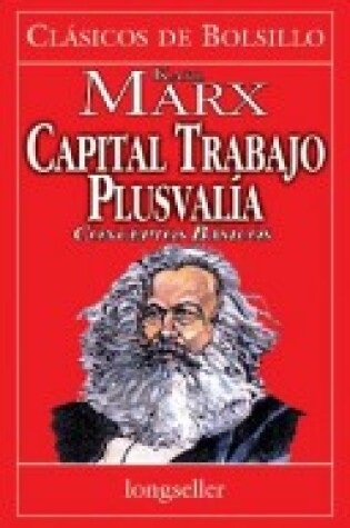 Cover of Capital Trabajo Plusvalia - Conceptos Basicos