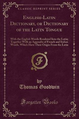 Book cover for English-Latin Dictionary, or Dictionary of the Latin Tongue