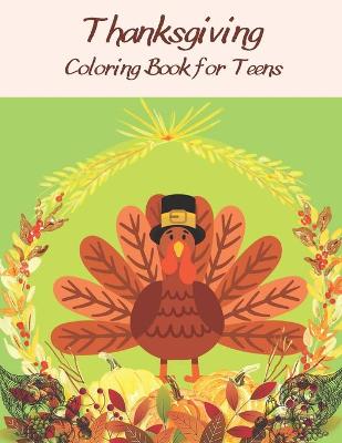 Book cover for Thanksgiving Coloring Book for Teens