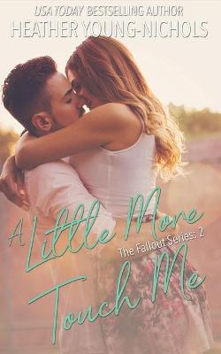 Book cover for A Little More Touch Me