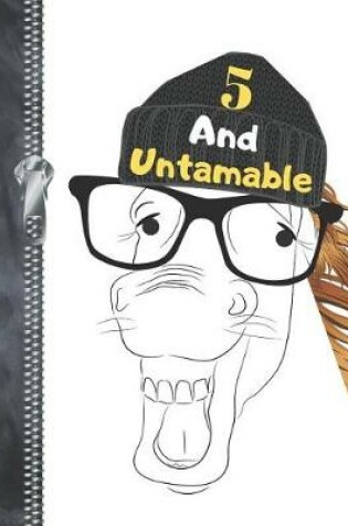Cover of 5 And Untamable