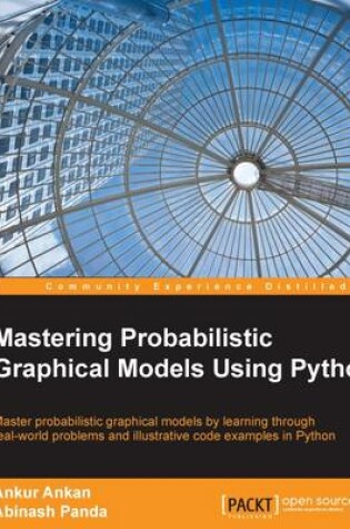 Cover of Mastering Probabilistic Graphical Models Using Python