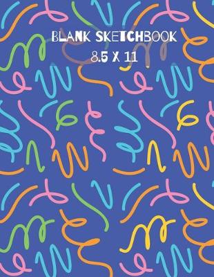 Book cover for Blank Sketchbook 8.5 x 11