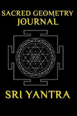 Cover of Sacred Geometry Journal Sri Yantra