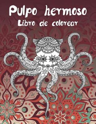 Book cover for Pulpo hermoso - Libro de colorear