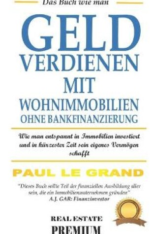 Cover of Das Buch wie man geld verdienen mit wohnimmobilien ohne Bankfinanzierung