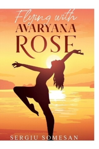 Cover of Flying with Avaryana Rose