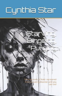 Book cover for Starving, Bingeing, Purging