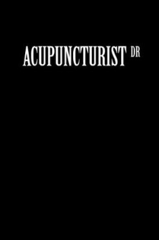 Cover of Acupuncturist Dr