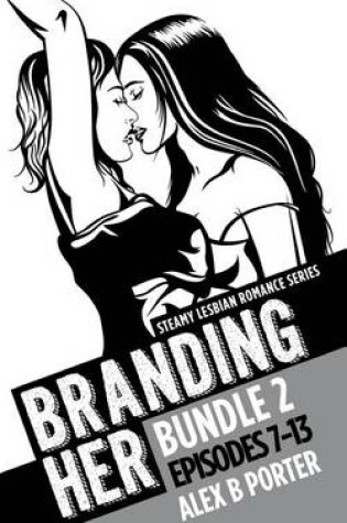 Cover of Branding Her B2, Episodes 7-13