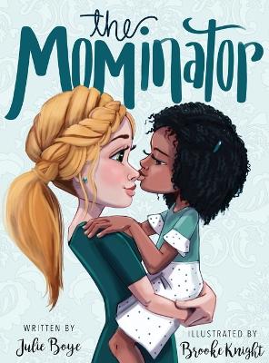 Book cover for The Mominator
