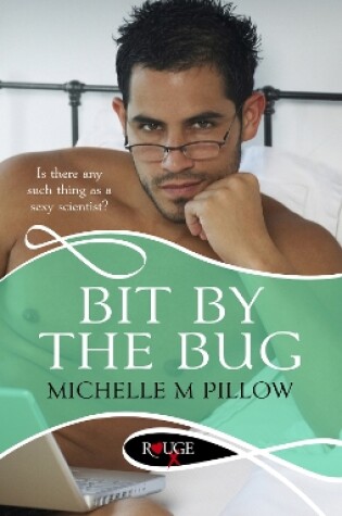 Cover of Bit by the Bug: A Rouge Erotic Romance