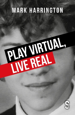Cover of Play Virtual, Live Real