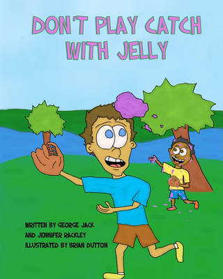 Book cover for Don't Play Catch with Jelly