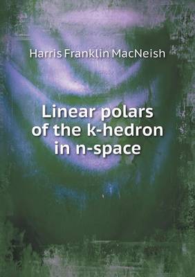 Book cover for Linear polars of the k-hedron in n-space