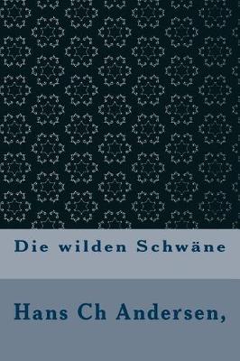 Book cover for Die Wilden Schwane