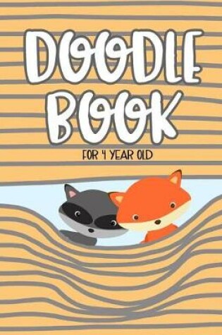 Cover of Doodle Book For 4 Year Old